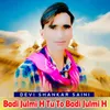 About Badi Julmi H Tu To Badi Julmi H Song